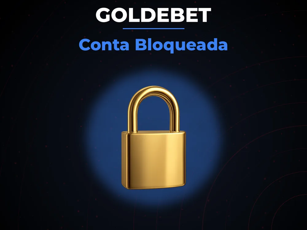 Goldebet - Conta Bloqueada