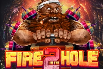 Fire in the Hole 2